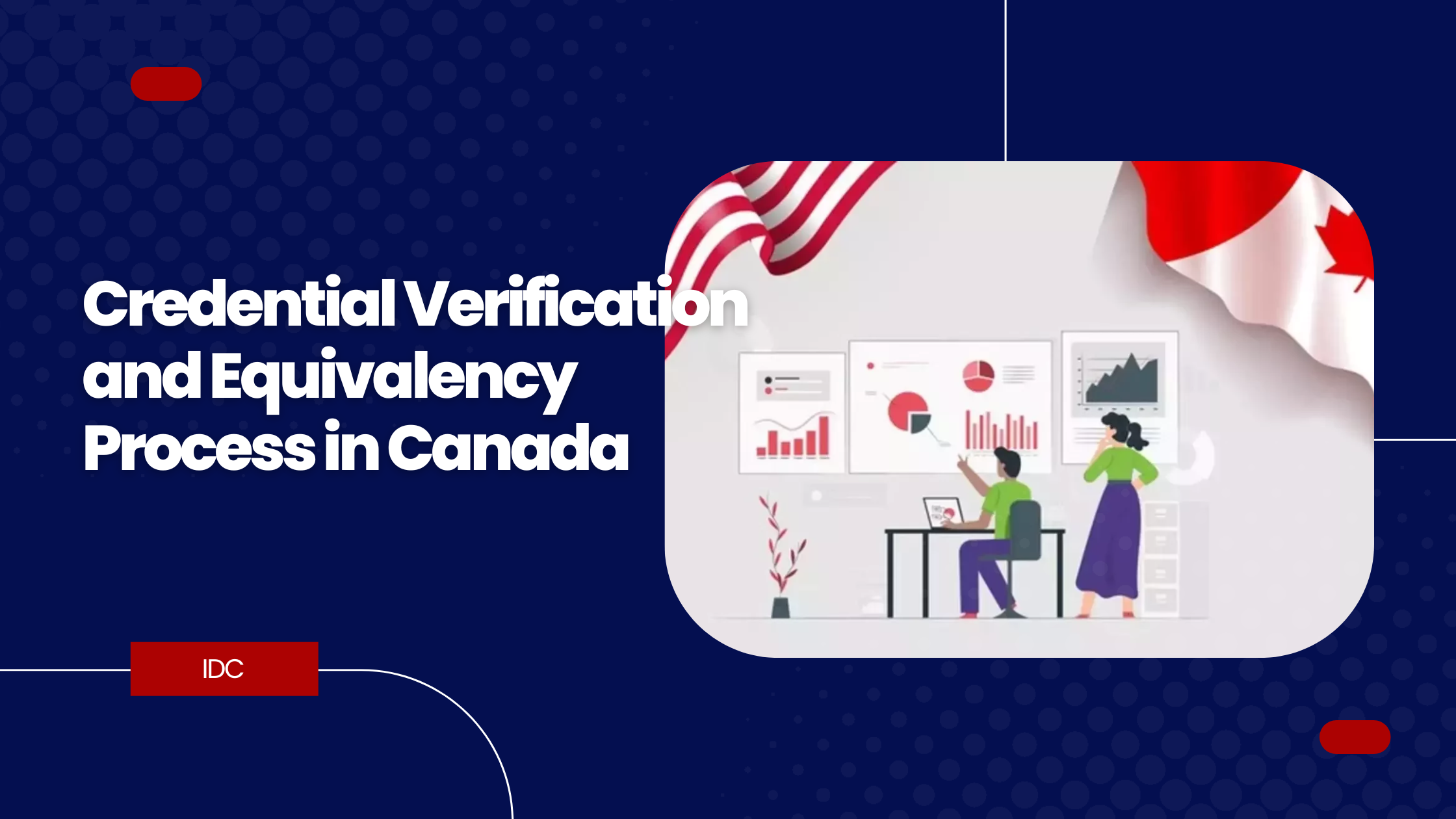 Credential Verification and Equivalency Process in Canada